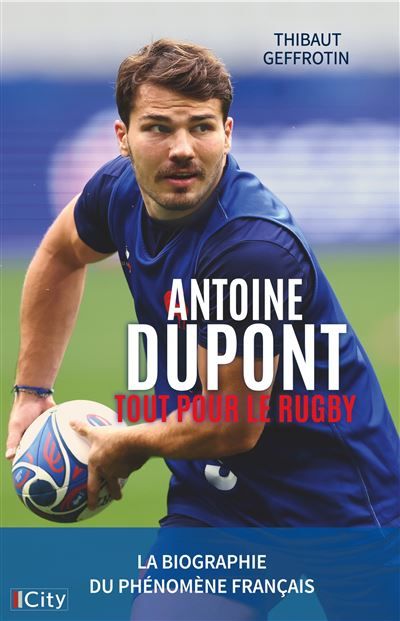Antoine Dupont, tout pour le Rugby