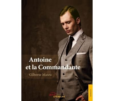 Antoine et la Commandante