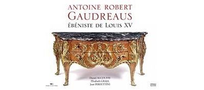 Antoine Robert Gaudreaus Ebéniste de Louis XV