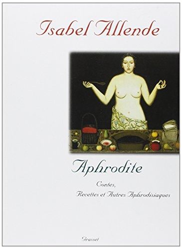 Aphrodite contes, recettes et autres aphrodisiaques
