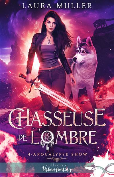 Apocalypse Show Chasseuse de l'ombre, T4