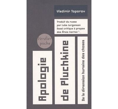 Apologie de Pluchkine De la dimension humaine des choses