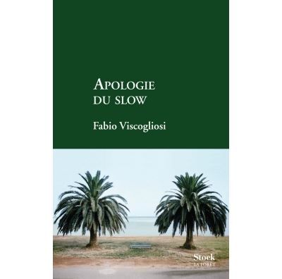 Apologie du slow