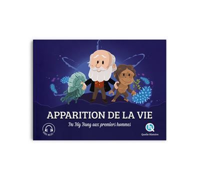 Apparition de la vie Du Big Bang aux premiers hommes
