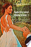 Appelez-moi Princesse !