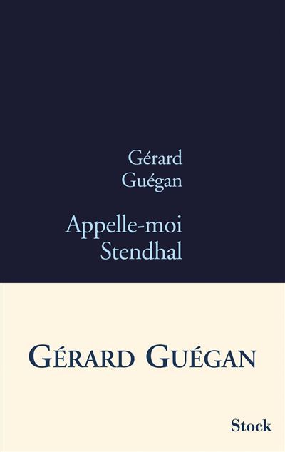 Appelle-moi stendhal