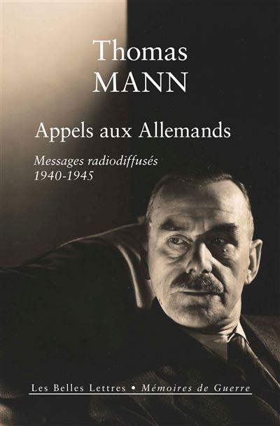 Appels aux Allemands Messages radiodiffusés 1940-1945