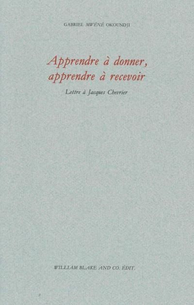 Apprendre à donner, apprendre à recevoir Lettre à Jacques Chevrier