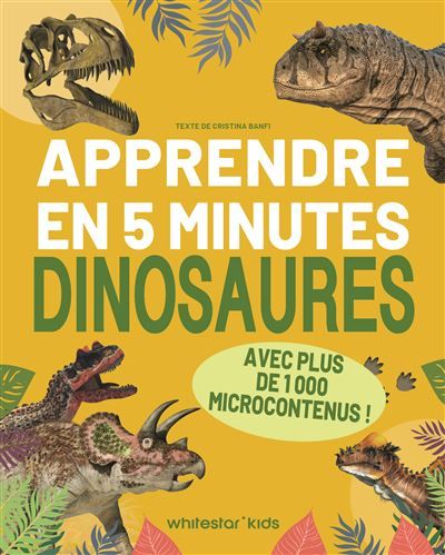 Apprendre en 5 minutes - Dinosaures