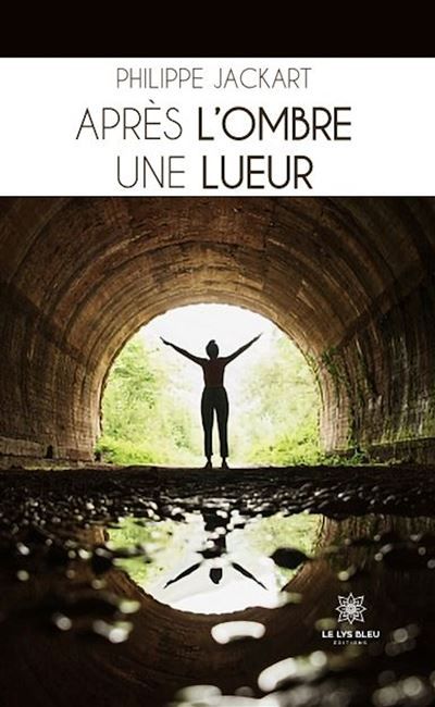 Après l'ombre une lueur
