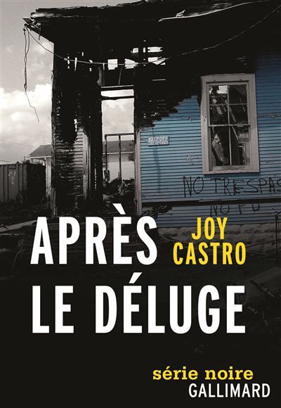 Après le déluge Une enquête de Nola Céspedes