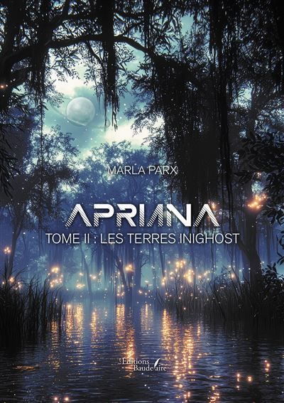 Apriana - Tome II Les Terres Inighost