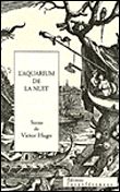 Aquarium de la nuit Textes choisis de Victor HugoPréface