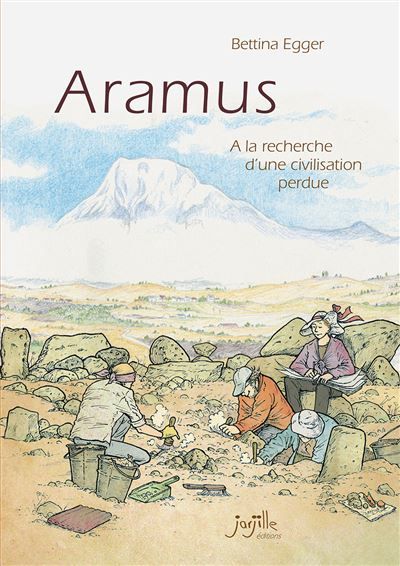 Aramus A la recherche d'une civilisation perdue