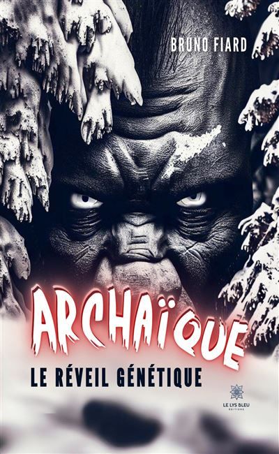 Archaïque Le réveil génétique