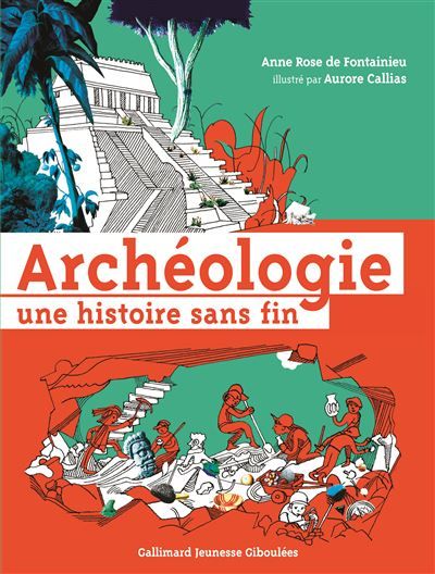 Archéologie Une histoire sans fin