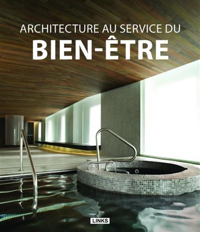 Architecture au service du bien-être