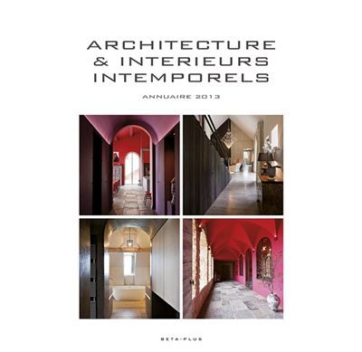 Architecture et intérieurs intemporels Annuaire 2013.