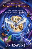 Couverture de Archives du Monde des Sorciers par J.K. Rowling