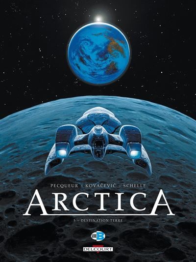 Arctica T05 - Destination terre Destination Terre