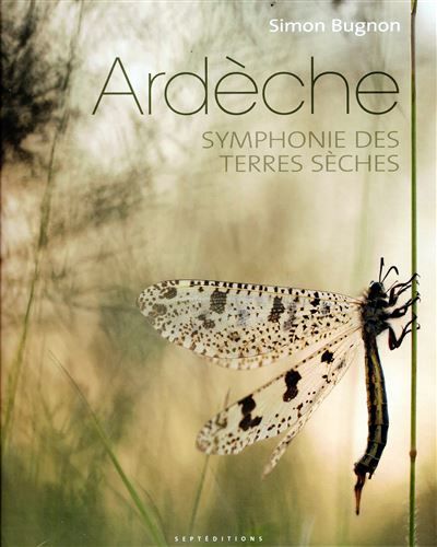 Ardèche, Symphonie des terres sèches