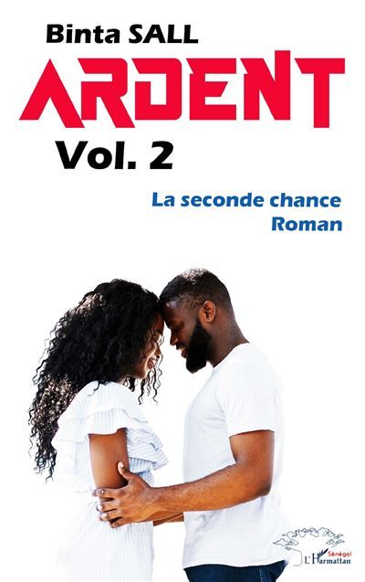 Ardent volume 2 La seconde chance