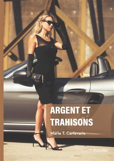 Argent et trahisons
