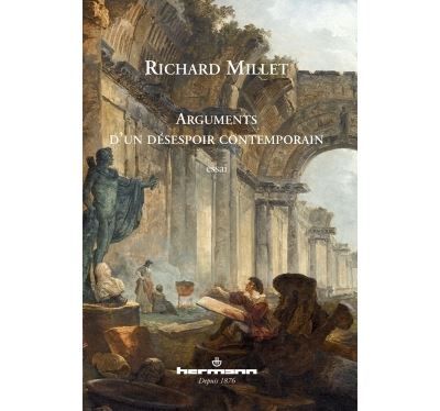 Arguments d'un désespoir contemporain