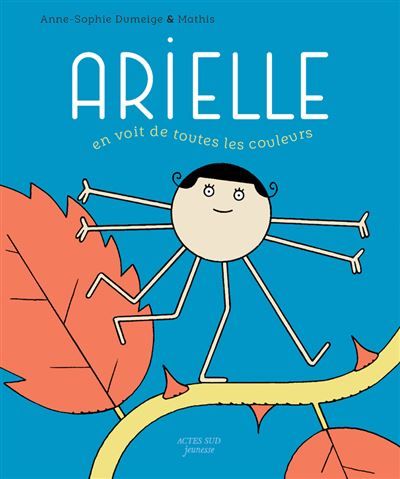 Arielle en voit de toutes les couleurs
