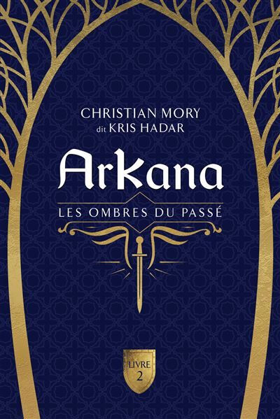 Arkana - Les ombres du passé Tome 2