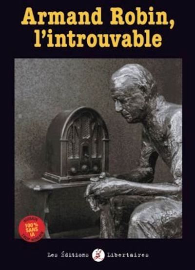 Armand Robin, l’introuvable