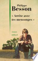 Couverture de Arrête avec tes mensonges - Prix Maison de la presse 2017 par Philippe Besson