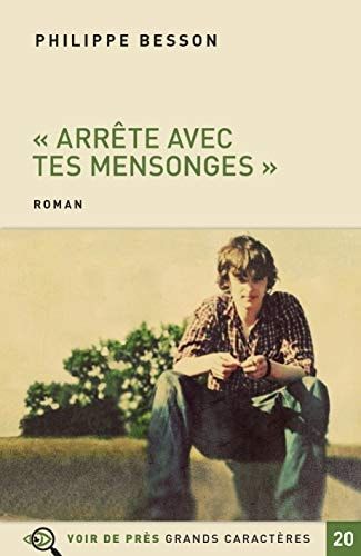 "Arrête avec tes mensonges"