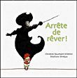 Arrete de rever