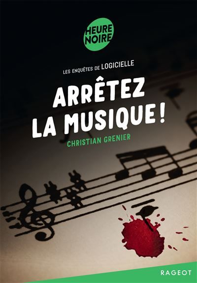 Arrêtez la musique ! Les enquêtes de Logicielle