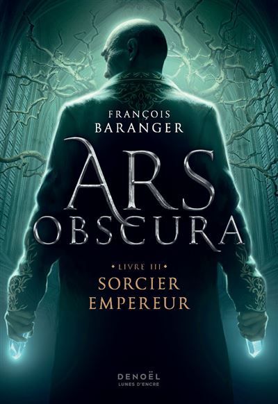 Ars Obscura Sorcier Empereur