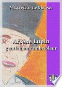 Arsène Lupin gentleman-cambrioleur