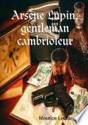 Couverture de Arsène Lupin, gentleman cambrioleur par Maurice Leblanc