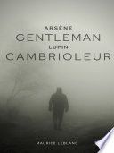 Arsène Lupin, Gentleman-cambrioleur