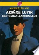 Arsène Lupin, gentleman cambrioleur - Texte intégral