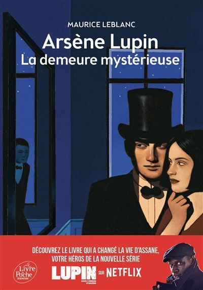 Arsène Lupin, La demeure mystérieuse - Texte abrégé Nouvelle édition à l'occasion de la série Netflix