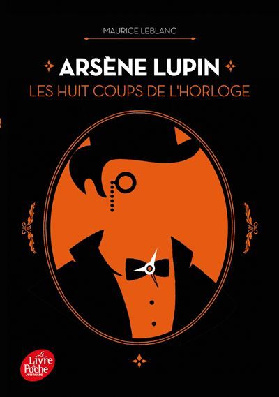 Arsène Lupin - Les huit coups de l'horloge