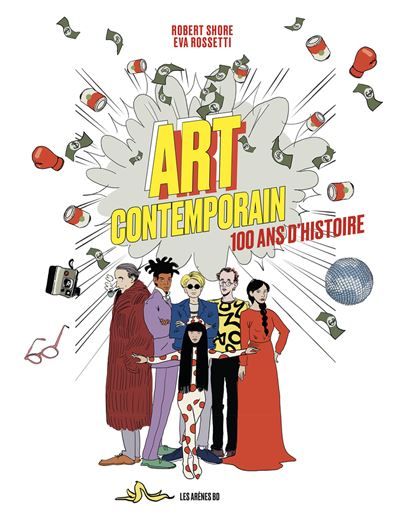 Art contemporain 100 ans d'histoire - Eva Rossetti