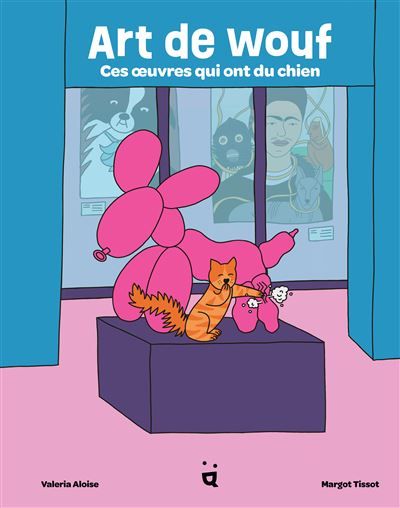 Art de wouf Ces œuvres qui ont du chien