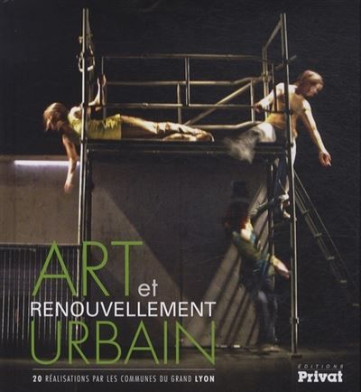 Art et renouvellement urbain - lyon