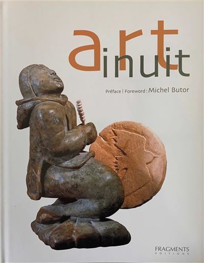 Art Inuit la sculpture et l'estampe contemporaines des Inuit du Canada