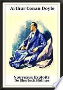 Couverture de Arthur Conan Doyle; Nouveaux Exploits de Sherlock Holmes par Arthur Conan Doyle