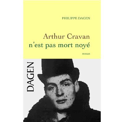 Arthur Cravan n'est pas mort noyé