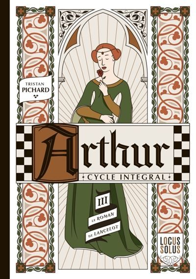 Arthur cycle intégral L’automne : Le roman de Lancelot