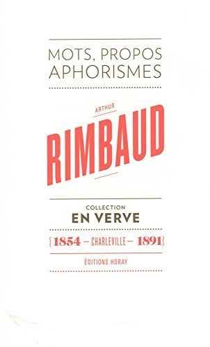 Arthur Rimbaud en verve